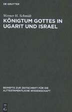 Königtum Gottes in Ugarit und Israel: Zur Herkunft der Königsprädikation Jahwes