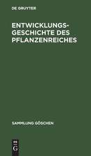 Entwicklungsgeschichte des Pflanzenreiches