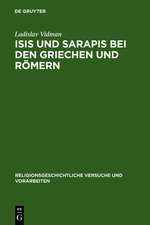 Isis und Sarapis bei den Griechen und Römern: Epigraphische Studie zur Verbreitung und zu den Trägern des ägyptischen Kultes