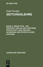 Redaktion - Die Sparten; Verlag und Vertrieb, Wirtschaft und Technik - Sicherung der öffentlichen Aufgabe