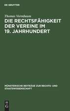 Die Rechtsfähigkeit der Vereine im 19. Jahrhundert: ein Beitrag zur Entstehungsgeschichte des BGB