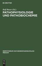 Pathophysiologie und Pathobiochemie