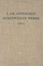 Johann Ch. Gottsched: Ausgewählte Werke. Bd 8: Deutsche Sprachkunst. Bd 8/Tl 1