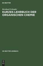 Kurzes Lehrbuch der organischen Chemie