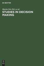 Studies in Decision Making: Social Psychological and Socio-Economic Analyses