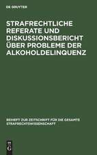 Beiträge zum VI. Deutsch-jugoslawischen Juristentreffen in Köln 1980: Strafrechtliche Referate und Diskussionsbericht über Probleme der Alkoholdelinquenz