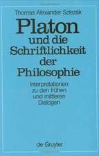 Platon und die Schriftlichkeit der Philosophie: Interpretationen zu den frühen und mittleren Dialogen