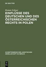 Einflüsse des deutschen und des österreichischen Rechts in Polen: Vortrag gehalten vor der Juristischen Gesellschaft zu Berlin am 13. Februar 1985