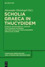 Scholia Graeca in Thucydidem: Scholia vetustiora et Lexicon Thucydideum Patmense. Aus dem Nachlass herausgegeben von Klaus Alpers