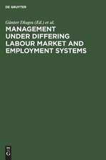 Management Under Differing Labour Market and Employment Systems