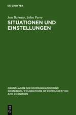 Situationen und Einstellungen: Grundlagen der Situationssemantik