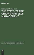 The State, Trade Unions and Self-Management: Issues of Competence and Control