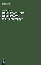 Qualität und Qualitäts-Management: Aus der Praxis für die Praxis