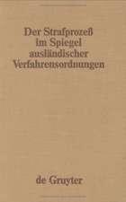 Der Strafprozeß im Spiegel ausländischer Verfahrensordnungen: Frankreich, Österreich, Schweiz, UdSSR, USA