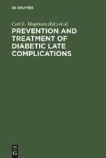 Prevention and Treatment of Diabetic Late Complications