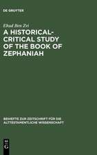 A Historical-Critical Study of the Book of Zephaniah