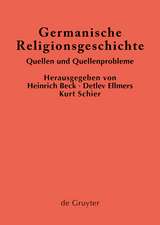 Germanische Religionsgeschichte: Quellen und Quellenprobleme