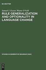 Rule Generalization and Optionality in Language Change