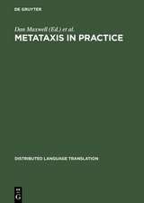 Metataxis in Practice: Dependency Syntax for Multilingual Machine Translation