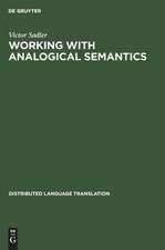 Working with Analogical Semantics: Disambiguation Techniques in DLT