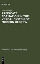 Predicate Formation in the Verbal System of Modern Hebrew