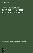 City of the Poor, City of the Rich: Politics and Policy in New York City