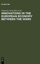 Innovations in the European Economy between the Wars