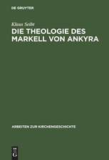 Die Theologie des Markell von Ankyra