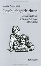 Lesebuchgeschichten: Erzählstoffe in Schullesebüchern 1770-1920