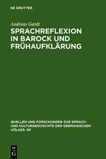 Sprachreflexion in Barock und Frühaufklärung: Entwürfe von Böhme bis Leibniz