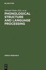 Phonological Structure and Language Processing: Cross-Linguistic Studies