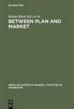 Between Plan and Market: Social Change in the Baltic States and Russia