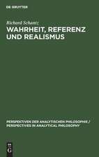 Wahrheit, Referenz und Realismus: Eine Studie zur Sprachphilosophie und Metaphysik