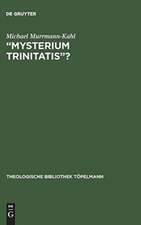 "Mysterium trinitatis"?: Fallstudien zur Trintätslehre in der evangelischen Dogmatik des 20. Jahrhunderts