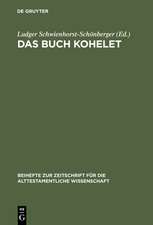 Das Buch Kohelet: Studien zur Struktur, Geschichte, Rezeption und Theologie