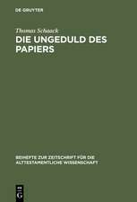 Die Ungeduld des Papiers