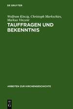 Tauffragen und Bekenntnis: Studien zur sogenannten 