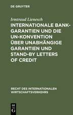 Internationale Bankgarantien und die UN-Konvention über unabhängige Garantien und Stand-by Letters of Credit