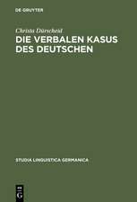 Die verbalen Kasus des Deutschen: Untersuchungen zur Syntax, Semantik und Perspektive