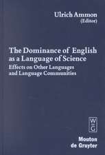 The Dominance of English as a Language of Science: Effects on Other Languages and Language Communities