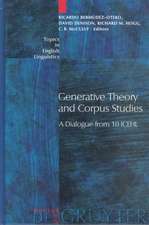 Generative Theory and Corpus Studies: A Dialogue from 10 ICEHL