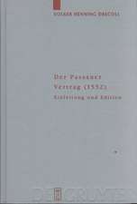 Der Passauer Vertrag (1552): Einleitung und Edition