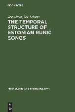 The Temporal Structure of Estonian Runic Songs