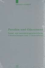 Paroikie und Oikoumene: Sozial- und mentalitätsgeschichtliche Untersuchungen zum 1. Clemensbrief