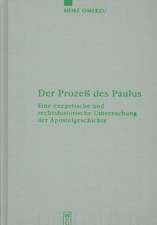 Der Prozeß des Paulus: Eine exegetische und rechtshistorische Untersuchung der Apostelgeschichte