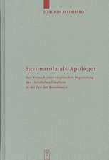 Savonarola als Apologet: Der Versuch einer empirischen Begründung des christlichen Glaubens in der Zeit der Renaissance