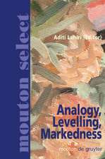 Analogy, Levelling, Markedness: Principles of Change in Phonology and Morphology