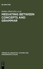 Mediating between Concepts and Grammar