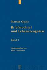 Briefwechsel und Lebenszeugnisse: Kritische Edition mit Übersetzung