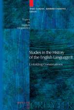 Studies in the History of the English Language II: Unfolding Conversations